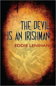 Title: Devil is an Irishman, Author: Eddie Lenihan