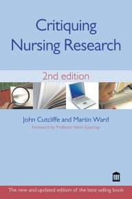 Title: Critiquing Nursing Research 2nd Edition, Author: John Cutcliffe