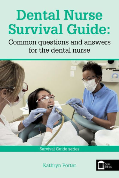 Dental Nurse Survival Guide