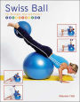 Swiss Ball: For Strength, Tone and Posture