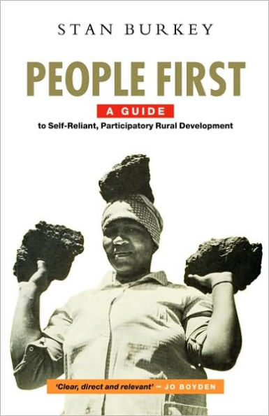 People First: A Guide to Self-Reliant, Participatory Rural Development