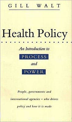 Health Policy: An Introduction to Process and Power