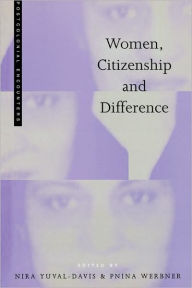 Title: Women, Citizenship and Difference, Author: Professor Nira Yuval-Davis