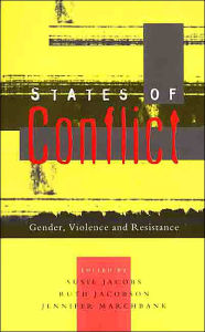 Title: States of Conflict: Gender, Violence and Resistance, Author: Doctor Susie Jacobs