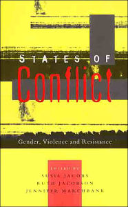 Title: States of Conflict: Gender, Violence and Resistance, Author: Susie Jacobs