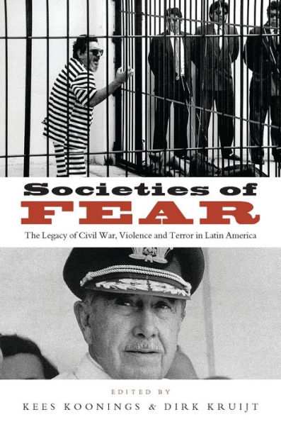 Societies of Fear: The Legacy of Civil War, Violence and Terror in Latin America