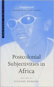 Title: Postcolonial Subjectivities In Africa, Author: Richard Werbner