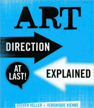 Title: Art Direction Explained, at Last!, Author: Steven Heller