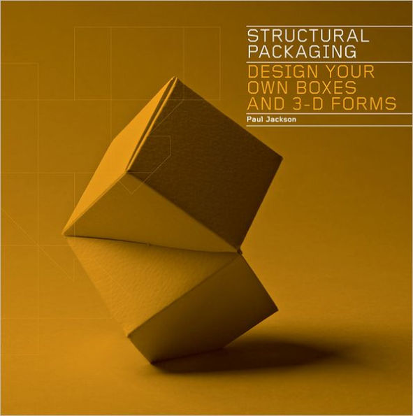 Structural Packaging: Design your own Boxes and 3D Forms (Paper engineering for designers and students)