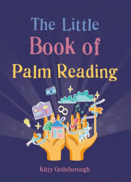 Title: The Little Book of Palm Reading, Author: Kitty Guilsborough