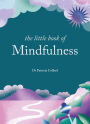 The Little Book of Mindfulness