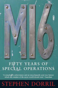 Title: Mi6: Fifty Years of Special Operations, Author: Stephen Dorril