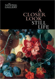 Title: A Closer Look: Still Life, Author: Erika Langmuir