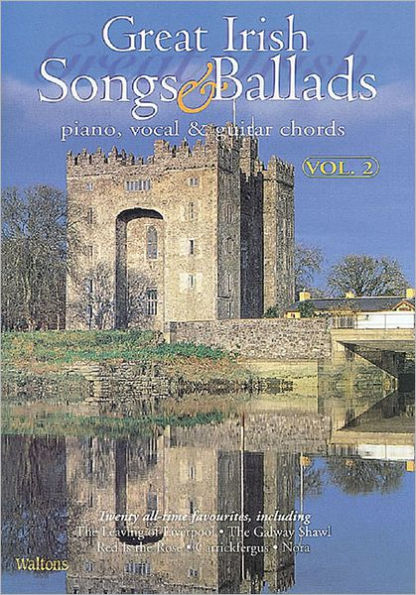 Great Irish Songs & Ballads - Volume 2: Piano, Vocal & Guitar Chords