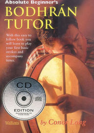 Title: Bodhran Tutor - Absolute Beginner's, Author: Conor Long