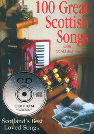 Title: 100 Great Scottish Songs with Words and Music, Author: Pat Conway