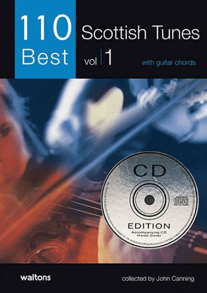 110 Best Scottish Tunes, Volume 1: With Guitar Chords [With CD]