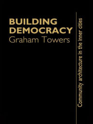Title: Building Democracy, Author: Graham Towers