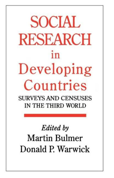 Social Research In Developing Countries: Surveys And Censuses In The Third World / Edition 1