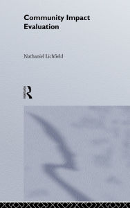 Title: Community Impact Evaluation: Principles And Practice / Edition 1, Author: Nathaniel Lichfield