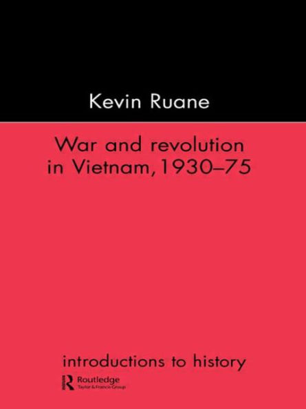 War and Revolution in Vietnam / Edition 1