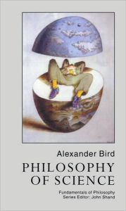 Title: Philosophy Of Science, Author: Alexander Bird