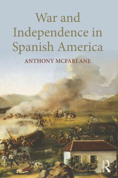 War and Independence Spanish America