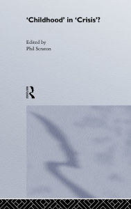 Title: Childhood In Crisis?, Author: Phil Scraton