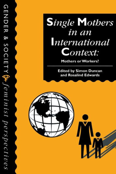 Single Mothers International Context: Or Workers?