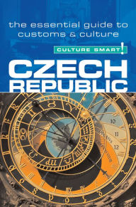 Title: Czech Republic - Culture Smart!: A Quick Guide to Customs and Etiquette, Author: Nicole Rosenleaf-Ritter