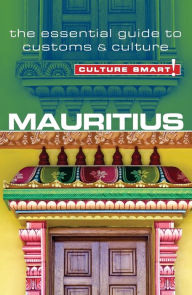 Title: Mauritius - Culture Smart!: The Essential Guide to Customs & Culture, Author: Tom Cleary