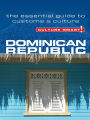 Dominican Republic - Culture Smart!: The Essential Guide to Customs & Culture