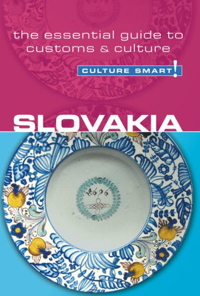 Slovakia - Culture Smart!: The Essential Guide to Customs & Culture