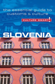 Title: Slovenia - Culture Smart!: The Essential Guide to Customs & Culture, Author: Jason Blake