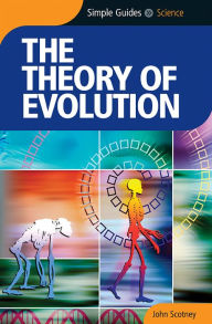 Title: Theory of Evolution - Simple Guides, Author: John  Scotney