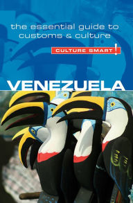 Title: Venezuela - Culture Smart!: The Essential Guide to Customs & Culture, Author: Russell Maddicks