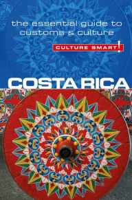 Title: Costa Rica - Culture Smart!: The Essential Guide to Culture & Customs, Author: Jane Koutnik