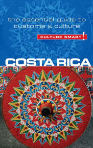 Title: Costa Rica - Culture Smart!: The Essential Guide to Customs & Culture, Author: Jane Koutnik