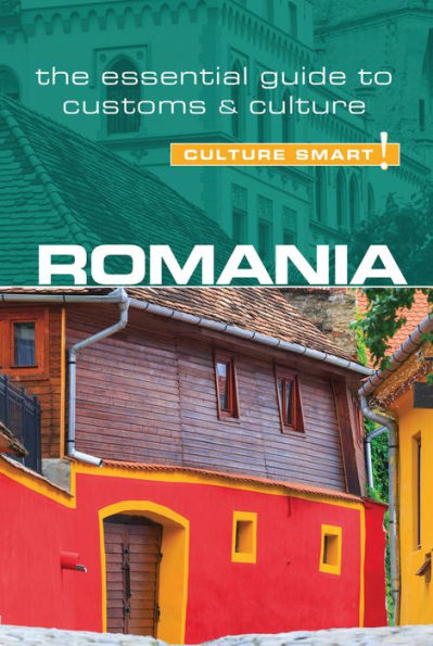Romania - Culture Smart!: The Essential Guide to Customs &