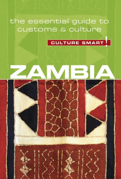 Zambia - Culture Smart!: The Essential Guide to Customs &