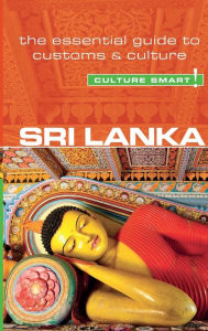 Title: Sri Lanka - Culture Smart!: The Essential Guide to Customs & Culture, Author: Emma Boyle