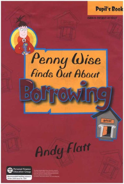 Penny Wise Finds Out About Borrowing - Pupil's Book