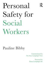 Title: Personal Safety for Social Workers, Author: Pauline Bibby