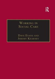 Title: Working in Social Care: A Systemic Approach, Author: Dave Evans