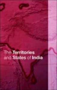 Title: The Territories and States of India, Author: Tara Boland-Crewe