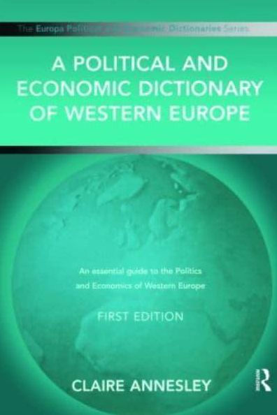 A Political and Economic Dictionary of Western Europe