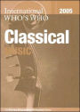 International Who's Who in Classical Music 2005