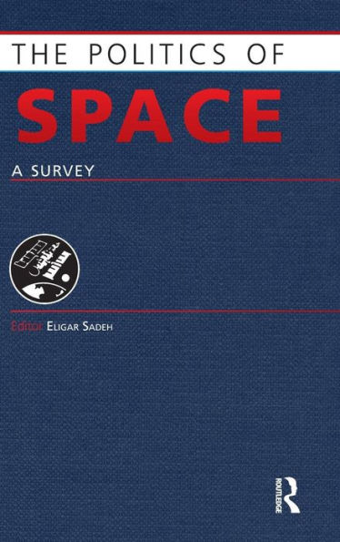 The Politics of Space: A Survey / Edition 1