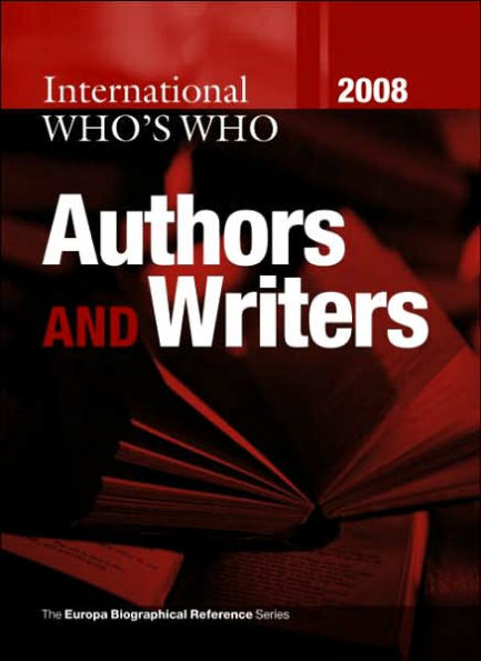 International Who's Who of Authors & Writers 2008