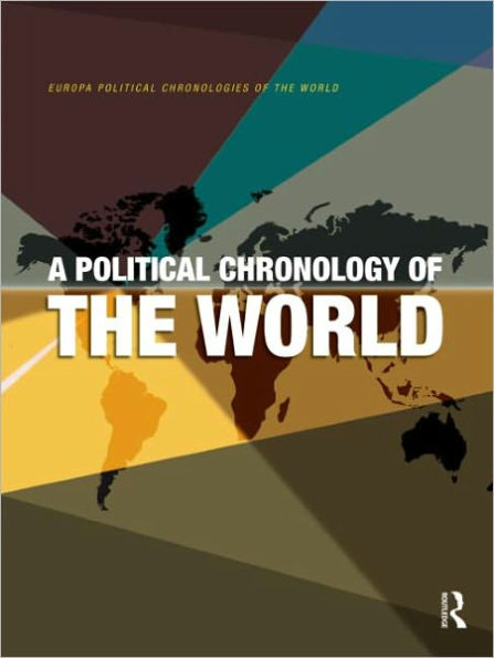 A Political Chronology of the World / Edition 1